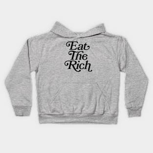 Eat The Rich (black text) Kids Hoodie